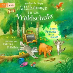 Cover - Ann-Katrin Heger - Willkommen in der Waldschule - Beste Freunde - Pfote drauf!