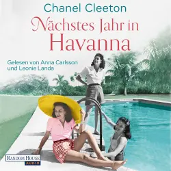Cover - Chanel Cleeton - Die Kuba-Saga - Band 1 - Nächstes Jahr in Havanna