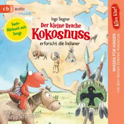 Cover - Ingo Siegner - Alles klar! Drache-Kokosnuss-Sachbuchreihe 2 - Der kleine Drache Kokosnuss erforscht: Die Indianer