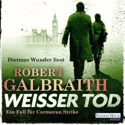 Cover - Robert Galbraith - Die Cormoran-Strike-Reihe 4 - Weißer Tod