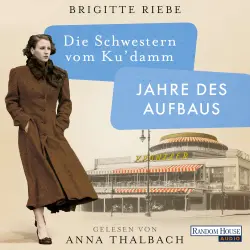 Cover - Brigitte Riebe - Die Schwestern vom Ku'damm. Jahre des Aufbaus