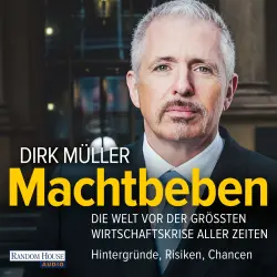 Cover - Dirk Müller - Machtbeben - Die Welt vor der größten Wirtschaftskrise aller Zeiten