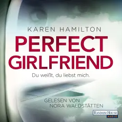 Cover - Karen Hamilton - Perfect Girlfriend - Du weißt, du liebst mich