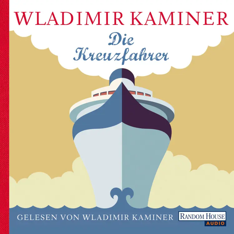Cover von Wladimir Kaminer - Die Kreuzfahrer