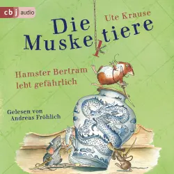 Cover - Ute Krause - Die Muskeltiere-Reihe 2 - Hamster Bertram lebt gefährlich