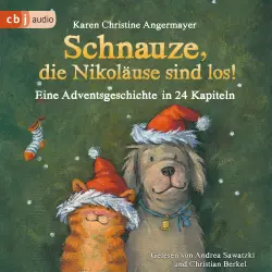 Cover - Karen Christine Angermayer - Die Schnauze-Reihe 4 - Schnauze, die Nikoläuse sind los! - Eine Adventsgeschichte in 24 Kapiteln