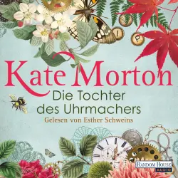 Cover - Kate Morton - Die Tochter des Uhrmachers
