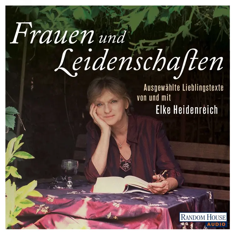 Cover von Elke Heidenreich - Frauen und Leidenschaften - Ausgewählte Lieblingstexte