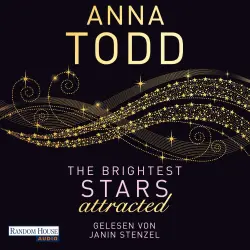 Cover - Anna Todd - Karina und Kael-Serie 1 - The Brightest Stars - attracted