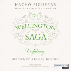 Cover - Nacho Figueras - Die Wellington-Saga 2 - Verführung