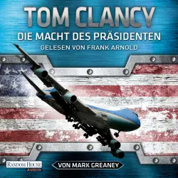 Cover - Tom Clancy - Jack Ryan 18 - Die Macht des Präsidenten