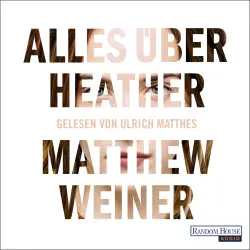 Cover - Matthew Weiner - Alles über Heather