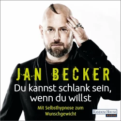 Cover - Jan Becker - Du kannst schlank sein, wenn du willst - Mit Selbsthypnose zum Wunschgewicht