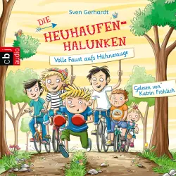Cover - Sven Gerhardt - Die Heuhaufen-Halunken-Reihe 2 - Volle Faust aufs Hühnerauge