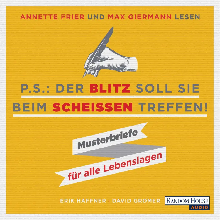 Cover von Erik Haffner - P.S.: Der Blitz soll sie beim Scheißen treffen!
