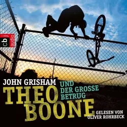 Cover - John Grisham - Theo Boone 6 - Theo Boone und der große Betrug