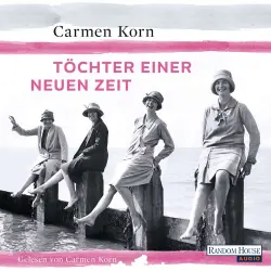 Cover - Carmen Korn - Töchter einer neuen Zeit
