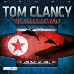 Cover - Tom Clancy - Mit aller Gewalt
