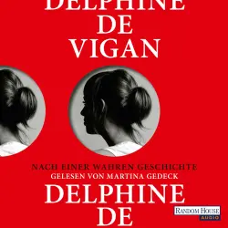 Cover - Delphine Vigan - Nach einer wahren Geschichte