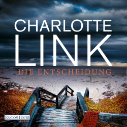 Cover - Charlotte Link - Die Entscheidung