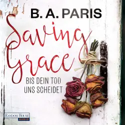 Cover - B.A. Paris - Saving Grace - Bis dein Tod uns scheidet