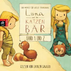 Cover - Udo Weigelt - Luna und der Katzenbär, Band 1 & 2: Luna und der Katzenbär / Luna und der Katzenbär vertragen sich wieder