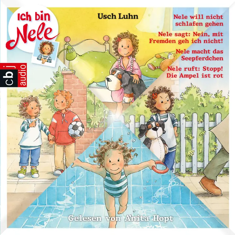 Cover von Usch Luhn - Ich bin Nele - Band 09. Dez - Nele will nicht schlafen gehen / Nele sagt: Nein, mit Fremden gehe ich nicht / Nele macht das Seepferdchen / Nele ruft: Stopp! Die Ampel ist rot