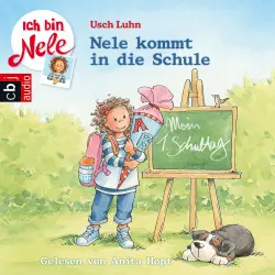 Cover - Usch Luhn - Ich bin Nele - Sonderbände 5 - Nele kommt in die Schule