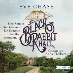Cover - Eve Chase - Black Rabbit Hall - Eine Familie. Ein Geheimnis. Ein Sommer, der alles verändert.