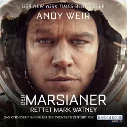 Cover - Andy Weir - Der Marsianer - Rettet Mark Watney