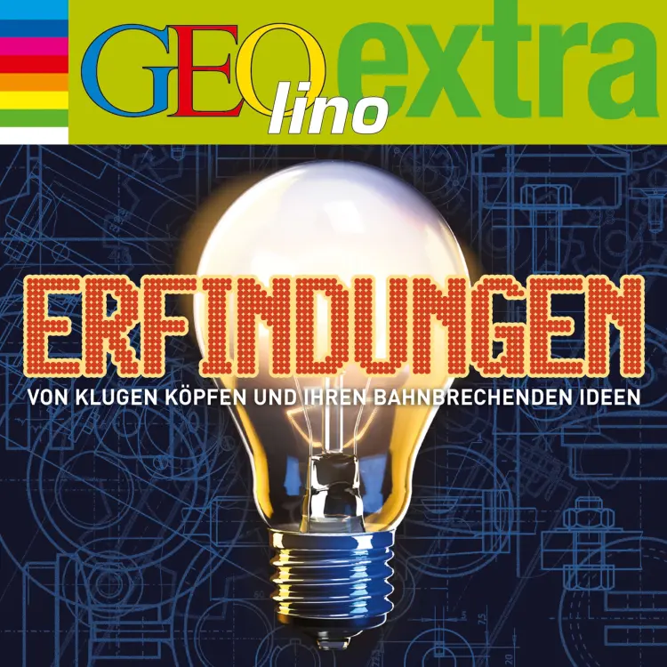 Cover von Martin Nusch - GEOlino extra Hör-Bibliothek - Erfindungen - Von klugen Köpfen und ihren bahnbrechenden Ideen