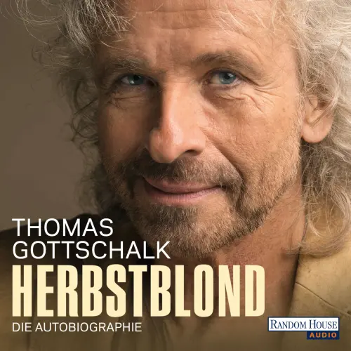 Cover von Thomas Gottschalk - Herbstblond - Die Autobiographie