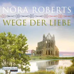 Cover - Nora Roberts - O'Dwyer-Trilogie 3 - Wege der Liebe