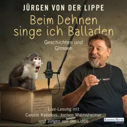 Cover - Jürgen von der Lippe - Beim Dehnen singe ich Balladen - Geschichten und Glossen