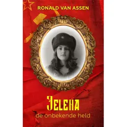 Cover - Ronald van Assen - Jelena - De onbekende held