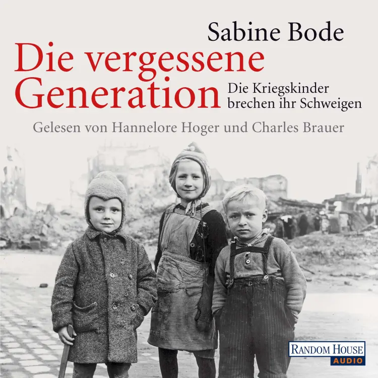 Cover von Sabine Bode - Die vergessene Generation - Die Kriegskinder brechen ihr Schweigen
