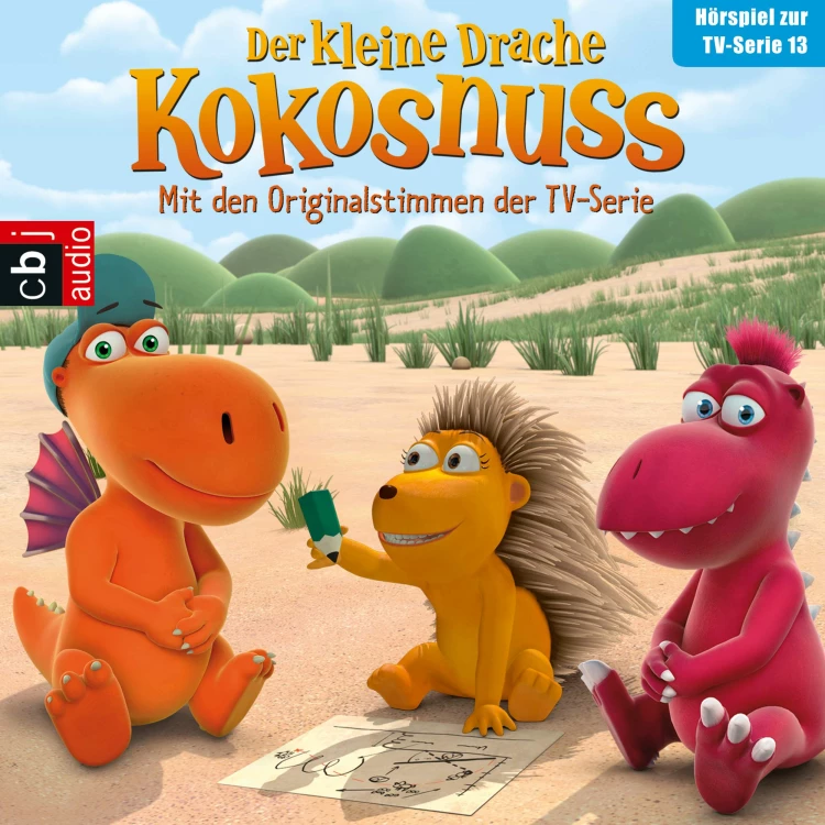 Cover von Ingo Siegner - Der Kleine Drache Kokosnuss - Hörspiel zur TV-Serie 13 - Der Auftrag / Bonbons für Opa Jörgen / Plötzlich erwachsen / Der große Schluckauf
