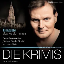 Cover - Inge Löhnig - Starke Stimmen - "Die Krimis - Gefährlich nah" - Deiner Seele Grab
