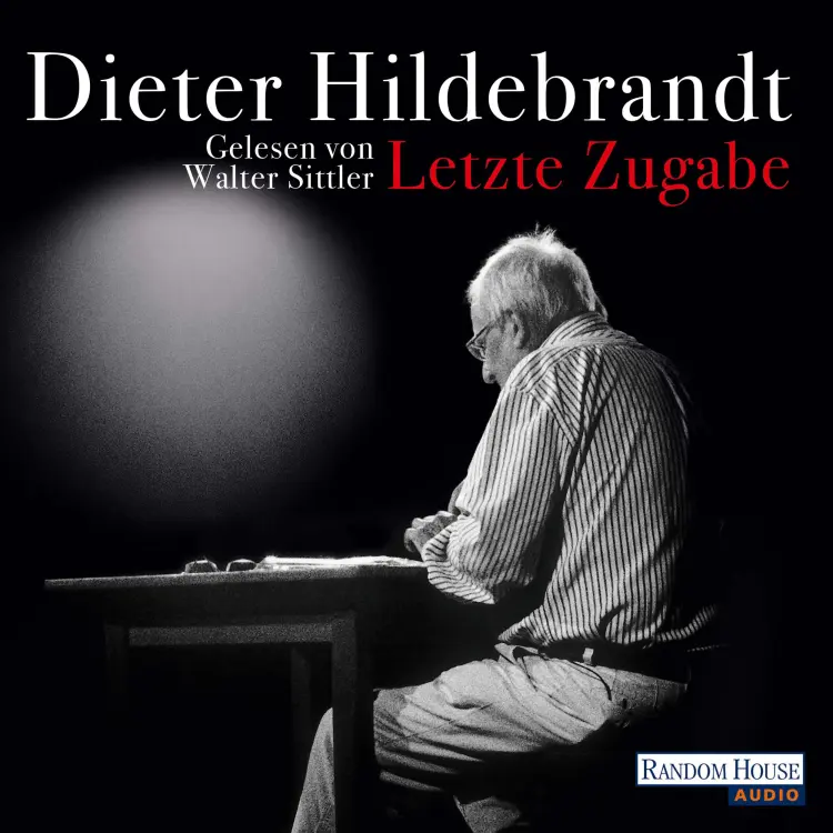 Cover von Dieter Hildebrandt - Letzte Zugabe