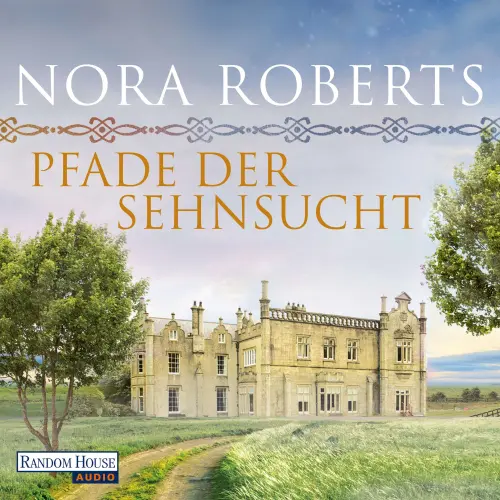 Cover von Nora Roberts - O'Dwyer - Folge 2 - Pfade der Sehnsucht