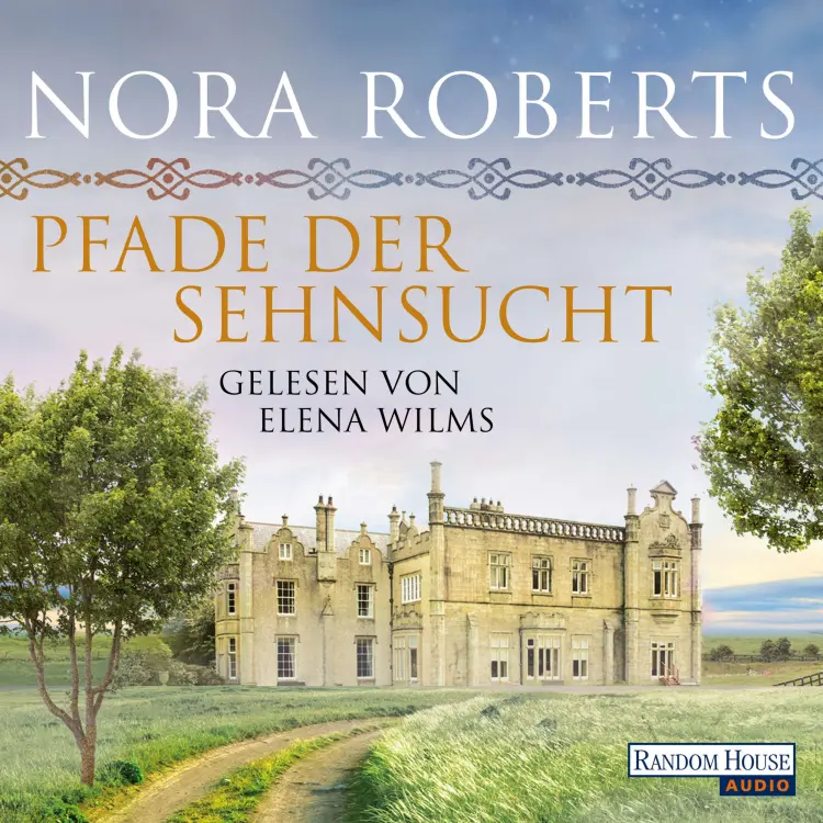 Cover von Nora Roberts - O'Dwyer 2 - Pfade der Sehnsucht
