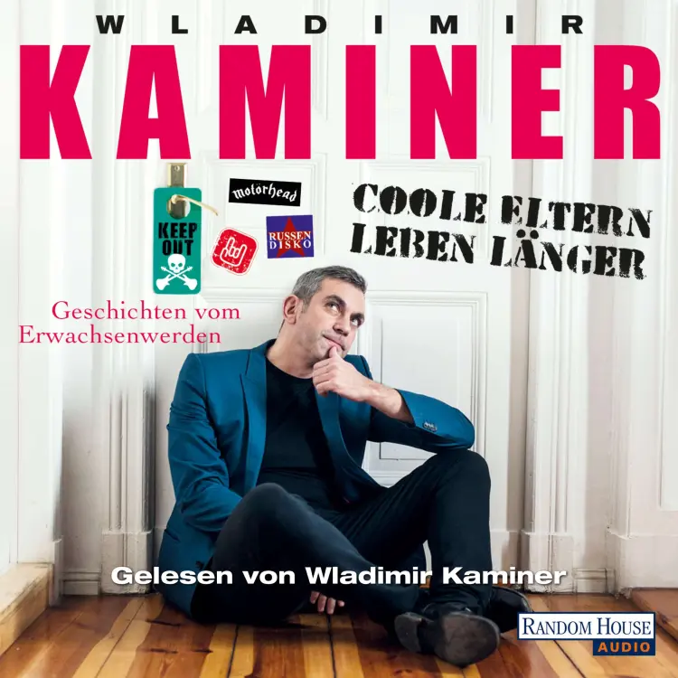 Cover von Wladimir Kaminer - Coole Eltern leben länger - Geschichten vom Erwachsenwerden