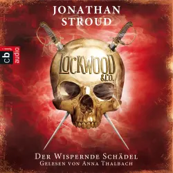 Cover - Jonathan Stroud - Lockwood & Co. - Der Wispernde Schädel