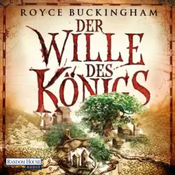 Cover - Royce Buckingham - Der Wille des Königs