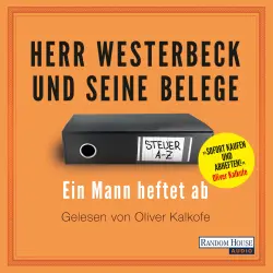 Cover - Jens Westerbeck - Herr Westerbeck und seine Belege - Ein Mann heftet ab. Das Steuer-ABC