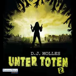 Cover - D.J. Molles - Unter Toten - Folge 2 - Unter Toten