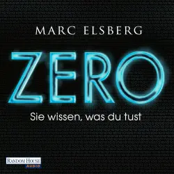 Cover - Marc Elsberg - ZERO - Sie wissen, was du tust