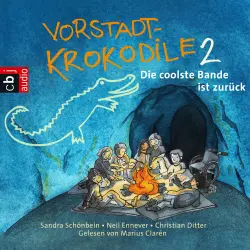Cover - Sandra Schönbein - Vorstadtkrokodile 2 - Die coolste Bande ist zurück