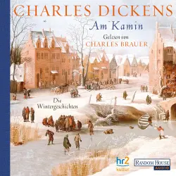 Cover - Charles Dickens - Am Kamin  - Die Wintergeschichten