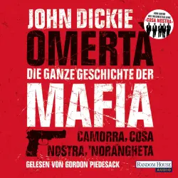 Cover - John Dickie - Omertà. Die ganze Geschichte der Mafia